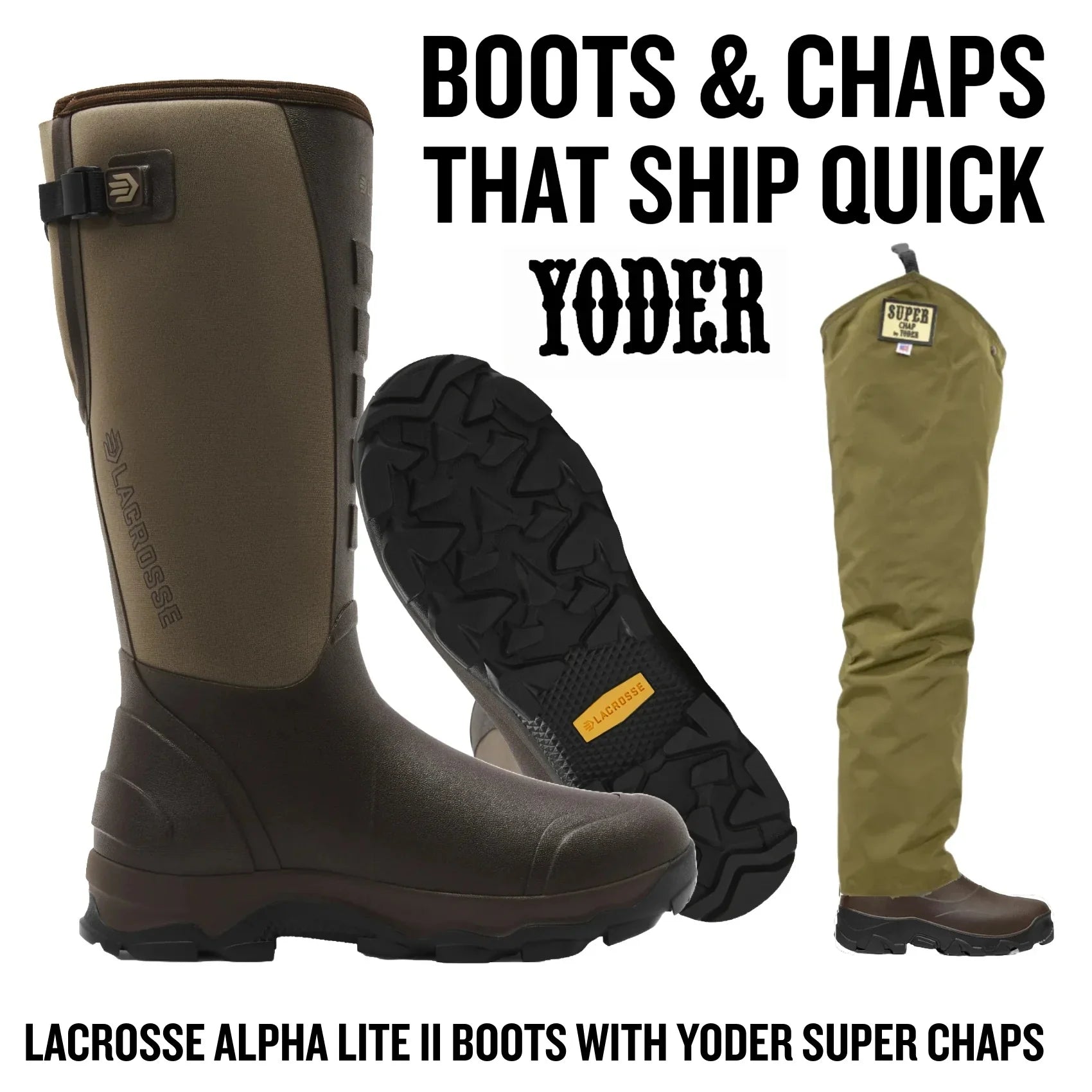Lacrosse Alpha Lite II Boots with Yoder Super Chaps